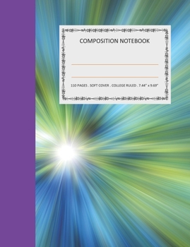 Paperback Composition Notebook: College Ruled - 110 pages - 7.44 X 9.69". SOFT COVER Book