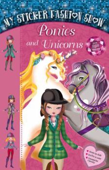Spiral-bound My Sticker Fashion Show: Ponies and Unicorns Book