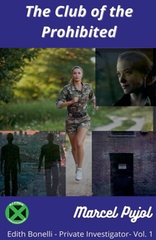 The Club of the Prohibited (Edith Bonelli - Private Investigator)