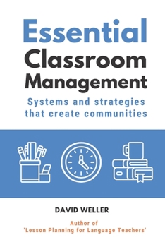 Paperback Essential Classroom Management: Systems and strategies that create communities Book