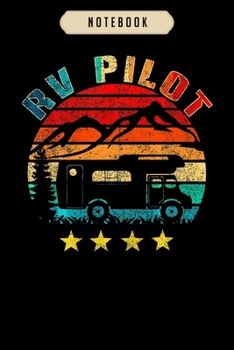 Notebook: Rv pilot camping funny vintage motorhome travel vacation  Notebook|6x9(100 pages)Blank Lined Paperback Journal For Student, kids, women, girls, boys, men, birthday gifts|Pilot gifts notebook