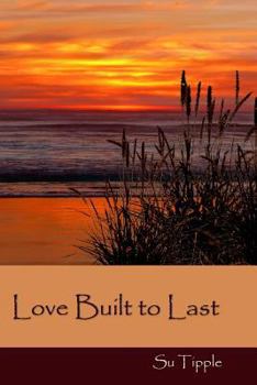 Paperback Love Built to Last Book