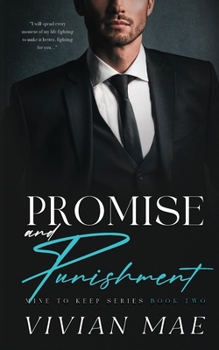 Paperback Promise and Punishment (Mine to Keep, 2) Book