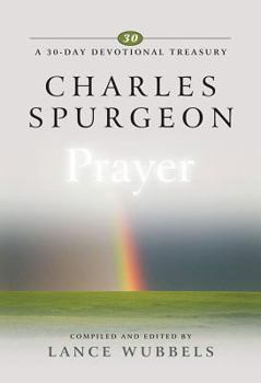Hardcover Charles Spurgeon: Prayer (30-day Devotional Treasury) Book