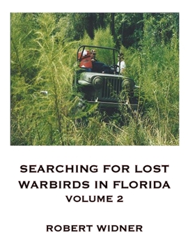 Paperback Searching for Lost Warbirds in Florida Volume 2 Book