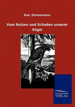 Paperback Vom Nutzen und Schaden unserer Vögel [German] Book