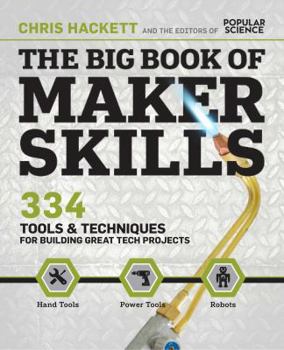 Build a Better Future: 333 DIY Skills for the Next Generation of Makers (Popular Science)