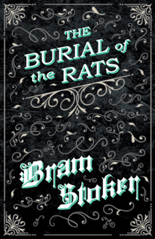 Paperback The Burial of the Rats (Fantasy and Horror Classics) Book