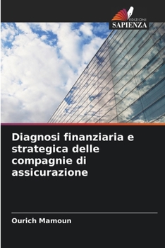 Paperback Diagnosi finanziaria e strategica delle compagnie di assicurazione [Italian] Book