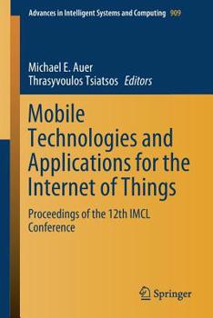 Paperback Mobile Technologies and Applications for the Internet of Things: Proceedings of the 12th IMCL Conference Book