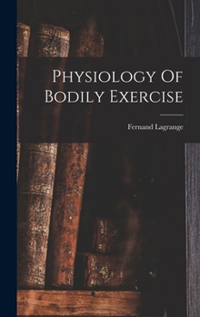 Hardcover Physiology Of Bodily Exercise Book