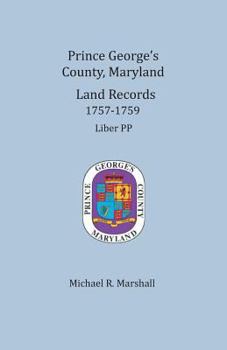 Paperback Prince George's County, Maryland Land Records, 1757-1759 Book