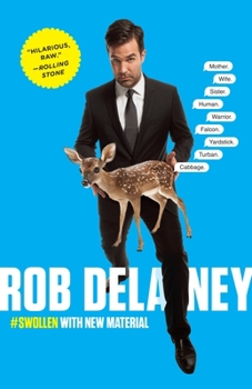 Paperback Rob Delaney: Mother. Wife. Sister. Human. Warrior. Falcon. Yardstick. Turban. Cabbage. Book
