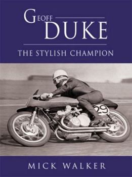 Hardcover Geoff Duke: The Stylish Champion Book