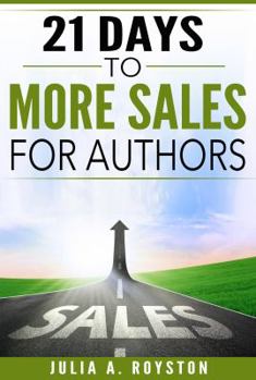 Paperback 21 Days to More Sales for Authors Book
