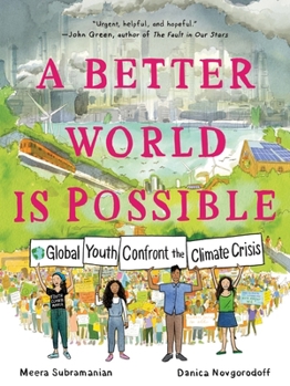 Hardcover A Better World Is Possible: Global Youth Confront the Climate Crisis Book