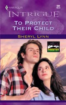 To Protect Their Child - Book #1 of the McClintock Country