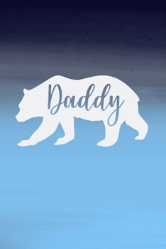 Paperback Daddy Bear: Blank Lined Notebook: 6x9 110 Blank Pages Plain White Paper Soft Cover Book