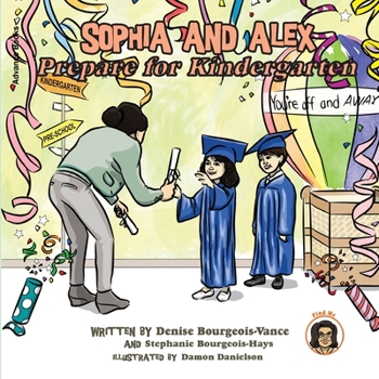 Paperback Sophia and Alex Prepare for Kindergarten Book