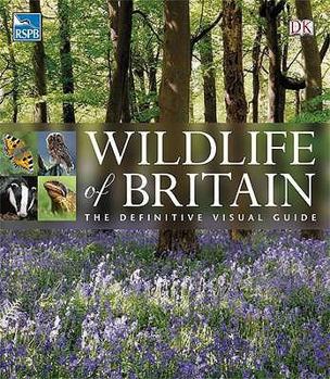 Hardcover Wildlife of Britain: The Definitive Visual Guide. Book