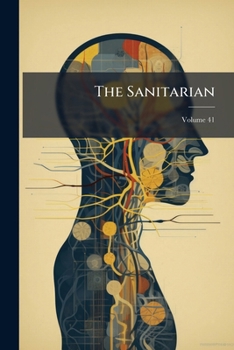 Paperback The Sanitarian; Volume 41 Book