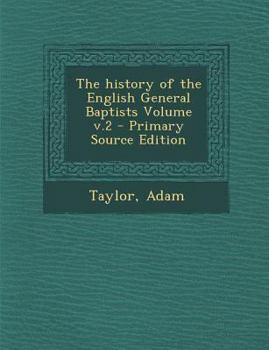 Paperback The History of the English General Baptists Volume V.2 Book