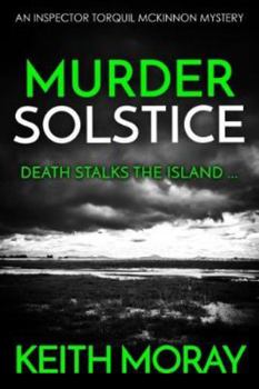 Murder Solstice - Book #3 of the Inspector Torquil McKinnon