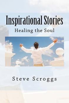 Paperback Inspirational Stories: Healing the Soul Book