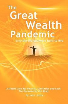 Paperback The Great Wealth Pandemic: Are You Infected? Book