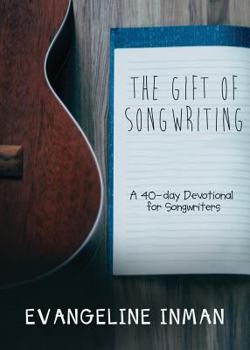 Paperback The Gift of Songwriting Book