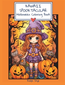 Paperback Kawaii Spooktacular: Halloween Coloring Book - Cute and Fun Characters for Creative Halloween Fun Book