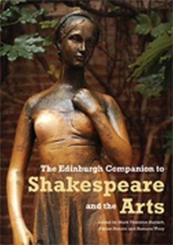 The Edinburgh Companion to Shakespeare and the Arts - Book  of the Edinburgh Companions