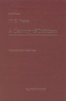 Hardcover W B Yeats: A Century of Criticism (Studies in English and American Literature Linguistics and Culture, Vol 6) (English and German Edition) Book