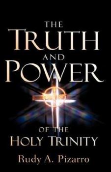Paperback Truth And Power of the Holy Trinity Book