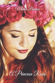 Paperback A Princesa Rosa [Portuguese] Book