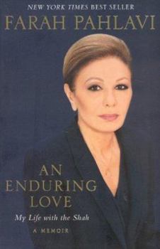 Paperback An Enduring Love: My Life with the Shah: A Memoir Book
