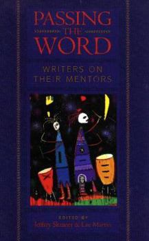 Paperback Passing the Word: Writers on Their Mentors Book