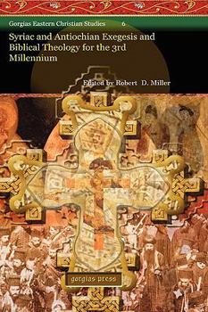 Hardcover Syriac and Antiochian Exegesis and Biblical Theology for the 3rd Millennium Book