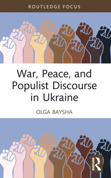 Paperback War, Peace, and Populist Discourse in Ukraine Book