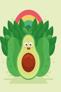 Sweet avocado: Notebook with healthy fats and Journal with 120 lined pages 6x9 inches