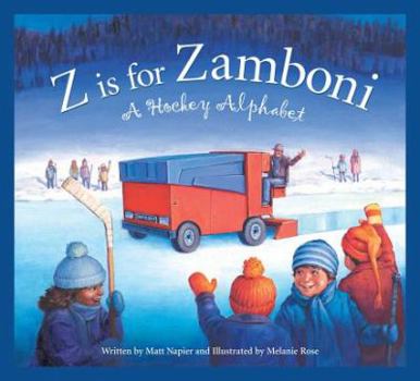 Hardcover Z Is for Zamboni: A Hockey Alphabet Book