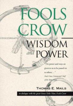 Paperback Fools Crow: Wisdom and Power Book