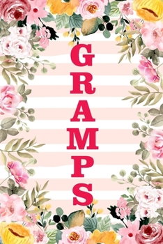 GRAMPS: Family Relationship Word Calling Notebook, Cute Blank Lined Journal, Fam Name Writing Note (Pink Flower Floral Stripe Style)