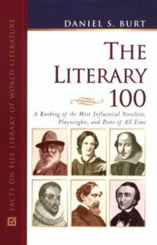 Hardcover The Literary 100: A Ranking of the Most Influential Novelists, Playwrights, and Poets of All Time Book