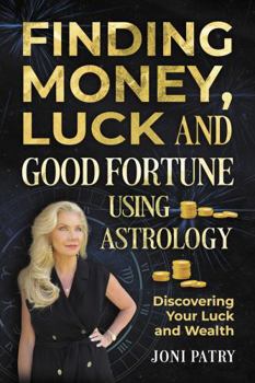 Paperback Finding Money, Luck, and Good Fortune Using Astrology Book
