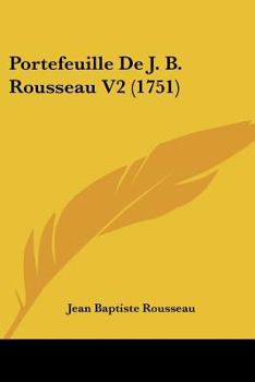 Paperback Portefeuille de J. B. Rousseau V2 (1751) Book