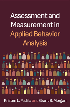 Hardcover Assessment and Measurement in Applied Behavior Analysis Book