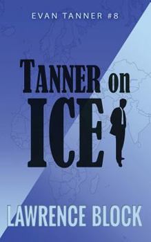 Tanner on Ice (Tanner Mystery Series) - Book #8 of the Evan Tanner