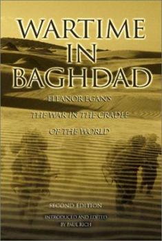Paperback Wartime in Baghdad 1917: Eleanor Franklin Egan's the War in the Cradle of the World Book