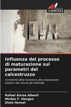 Paperback Influenza del processo di maturazione sui parametri del calcestruzzo [Italian] Book